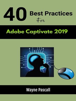 cover image of 40 Best Practices for Adobe Captivate 2019